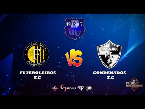 CAMPEONATO PAULISTA F7 SÉRIE B - FUTEBOLEIROS VS CONDENADOS FC