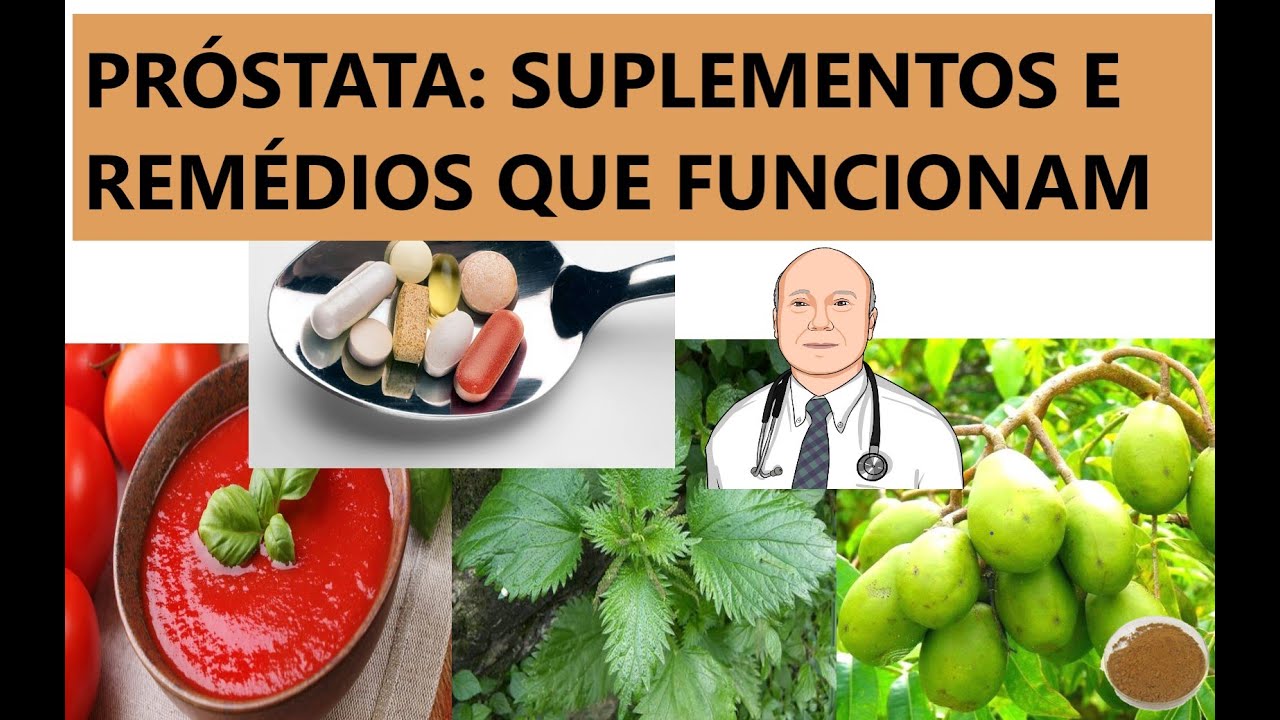 Quais suplementos para a próstata e remédios que de fato funcionam?