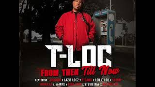 No Trace By T-Loc Ft Young AZ &amp; Lou E Lou