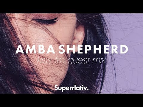 KISS FM Australia Amba Shepherd Guest Mix