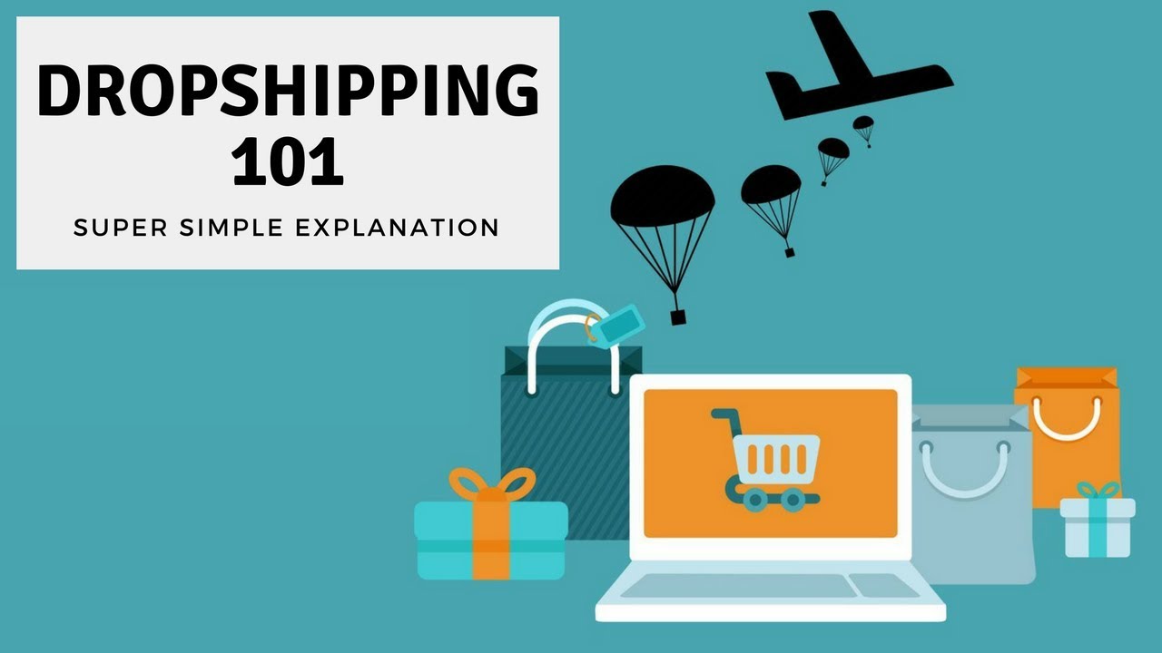 Dropshipping 101 - Super Simple Explanation