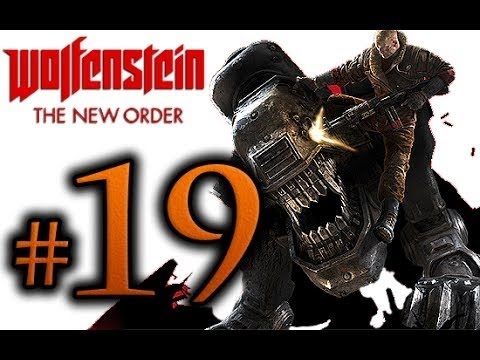 Wolfenstein:The New Order  walkthrough part 19 (PS4)no commentary