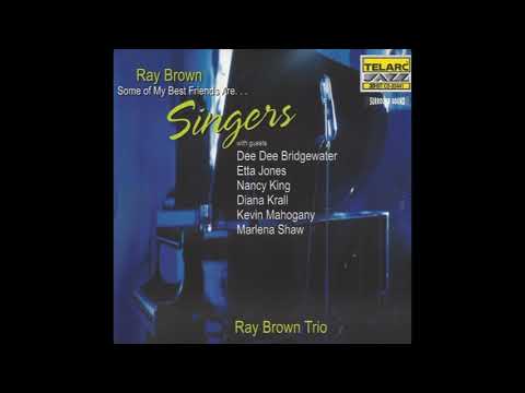 Ray Brown Trio Some of My Best Friends Are.. Singers