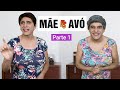 MÃE vs AVÓ