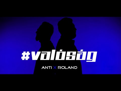 ANTI X ROLAND - VALÓSÁG (Official Music Video)