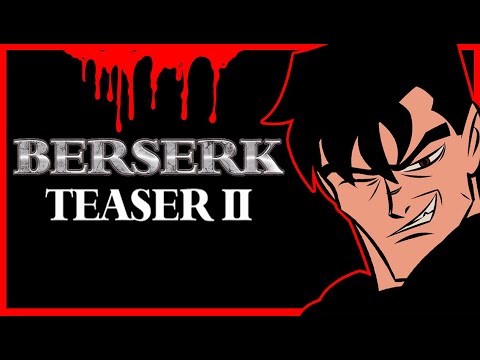 BERSERK ANIMATED SERIES TEASER II - GUTS