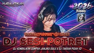 Download lagu DUGEM FUNKOT VIP 2026 DJ SESI POTRET DJ KEMBALIKAN SUMPAH JANJIKU DULU DJ TAKKAN PISAH V3 mp3 Download lagu DUGEM FUNKOT VIP 2026 DJ SESI POTRET DJ KEMBALIKAN SUMPAH JANJIKU DULU DJ TAKKAN PISAH V3 mp3