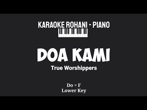 DOA KAMI (Do = F) Lower Key - KARAOKE ROHANI PIANO