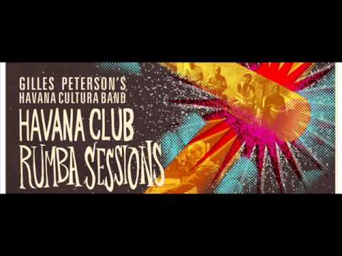Gilles Peterson's Havana Cultura Band - The Rumba Experiment (Motor City Drum Ensemble Remix)