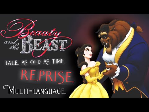 Beauty And The Beast - Tale As Old As Time (Reprise) Mulit-language Finale