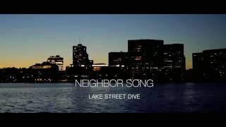 Neighbor Song - Lake Street Dive