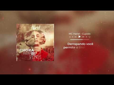 MC Hariel - Cupido (Áudio Oficial) Chora Agora, Ri Depois
