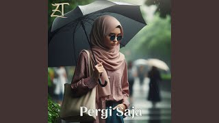 Download lagu Pergi Saja mp3 Download lagu Pergi Saja mp3