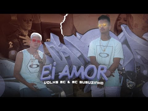 Volks MC e MC Guguzinho - Ei amor (Vídeo Clipe) DJ WS
