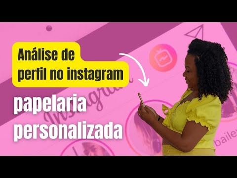 Como melhorar seu perfil no Instagram | papelaria personalizada | Anna Paim