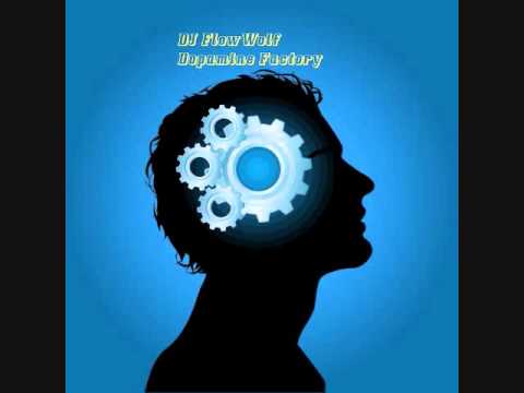 DJ FlowWolf - Dopamine Factory
