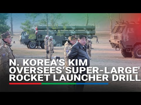 N. Korea's Kim Jong Un oversees ’super-large' rocket launcher drills