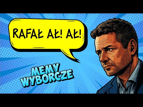Piosenka "RAFAŁ AŁ! AŁ!" oraz przegląd memów wyborczych | wybory prezydenckie 2025