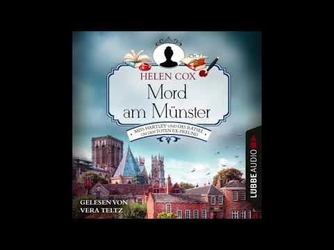 Mord am Münster - Miss Hartley und das Rätsel um den toten Ex-Freund Helen Cox Gelesen v. Vera Teltz