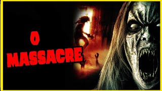 O MASSACRE (2006) - UMA OFENSA EM FORMA DE HOMENAGEM | PIORES FILMES DE TERROR #02