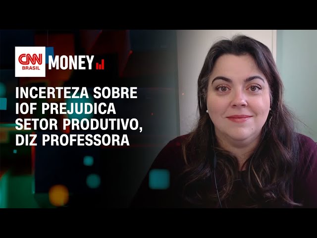 Incerteza sobre IOF prejudica setor produtivo, diz professora | Morning Call