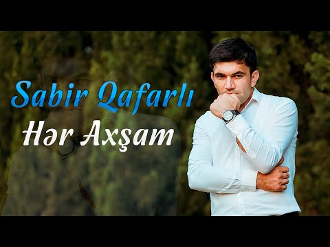 Sabir Qafarli - Her axşam                                      (Yerdən yerə vurdu,yarım kürəyimi)