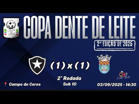 Botafogo SAF (1) x (1) Arouca - Under 10 - 2nd Round - COPA DENTE DE LEITE 2025 - 2nd Edition