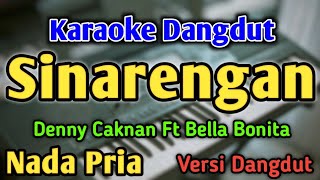 Download lagu SINARENGAN - KARAOKE || NADA PRIA COWOK || Versi Dangdut Koplo || Denny Caknan mp3 Download lagu SINARENGAN - KARAOKE || NADA PRIA COWOK || Versi Dangdut Koplo || Denny Caknan mp3