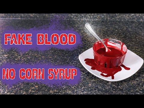 Fake Blood WITHOUT Corn Syrup