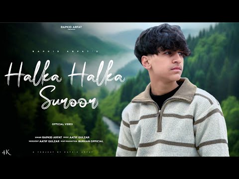 Halka Halka Saroor | Rapkid Arfat | Cover Song | Prod.Aatif Gulzar 