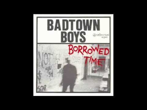 Badtown Boys - Borrowed time