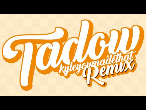 KYLEYOUMADETHAT - TADOW | SLOW MO WALK REMIX!!