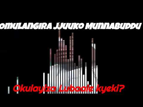 Okulayiza Lubaale kyeki? - Omulangira Jjuuko Munnabuddu
