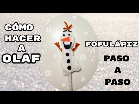 Lápiz de Olaf en Fieltro - YouTube