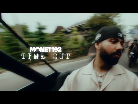 Monet192 – Time Out (Bali Recap Video) [Prod. by Maxe]