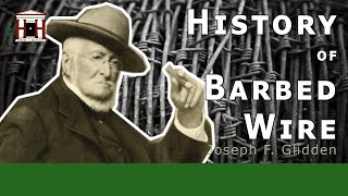 Joseph F. Glidden and the History of Barbed Wire