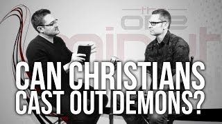 458. Can Christians Cast Out Demons?