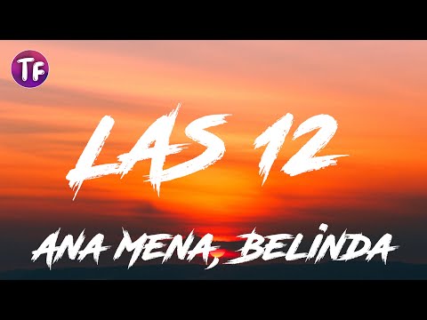 Ana Mena, Belinda - LAS 12 (Lyrics / Letra)