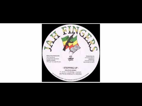 Alpha & Omega / Nishka - Stepping Up - 12" - Jah Fingers Music