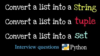Convert list into a string in python | convert  list into a set in python | list into a tuple
