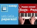 Lady Gaga - Paparazzi ( piano cover by its-easy ...