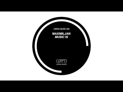 Maximiljan - Music is