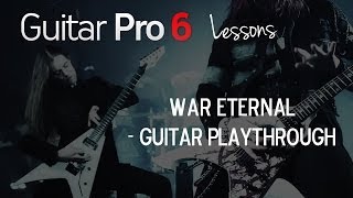 How to Play &quot;War Eternal&quot; by Arch Enemy