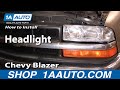 How To Install Replace Headlight Chevy S-10 S10 ...