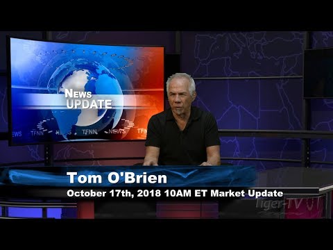 October 17th 10AM ET Market Update with Tom O'Brien on TFNN