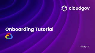 GCP Onboarding for Cloudgov.ai | A Step-by-Step Tutorial