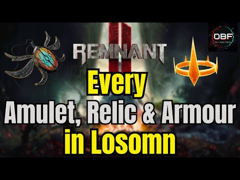 How to Find Every Amulets, Relics, and Armor in Losomn - Remnant 2