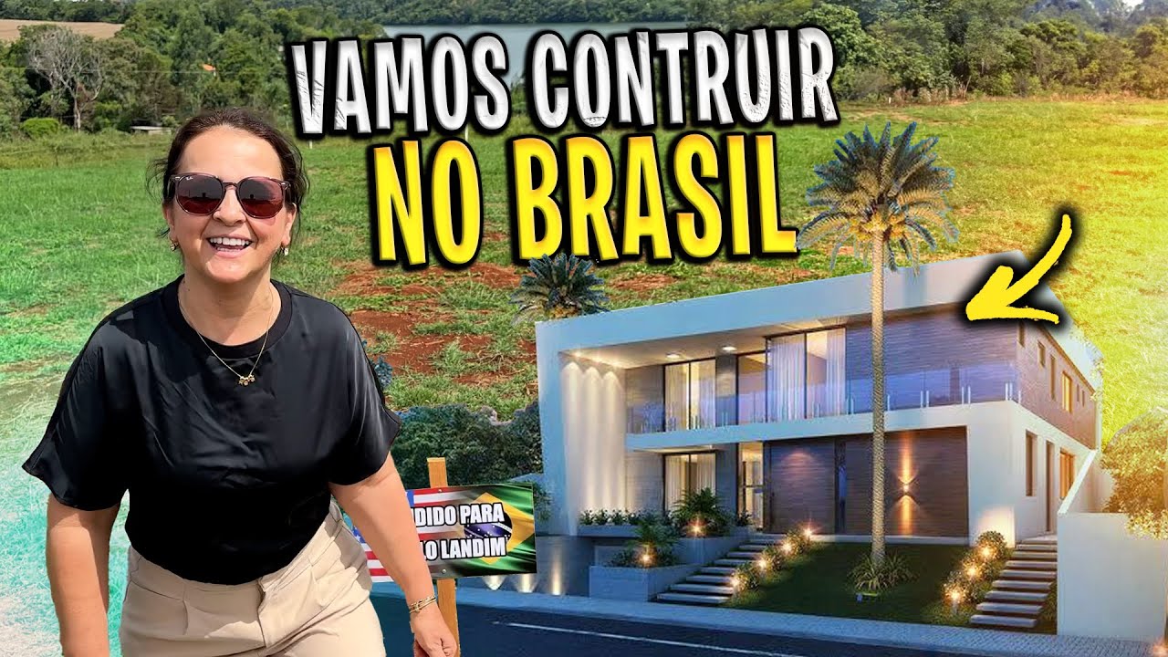 FINALMENTE VAMOS CONSTRUIR UMA CASA NO BRASIL 🇧🇷