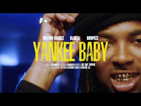 WayMoBandzz x Bla$ta x 8ooPeez  - Yankee Baby (Tweez) prod. by AntAintTrippin