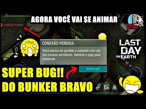 ●SUPER BUG DO BUNKER BRAVO 😱🤘- AGORA VOCÊ VAI SE ANIMAR🤗 Last Day On Earth